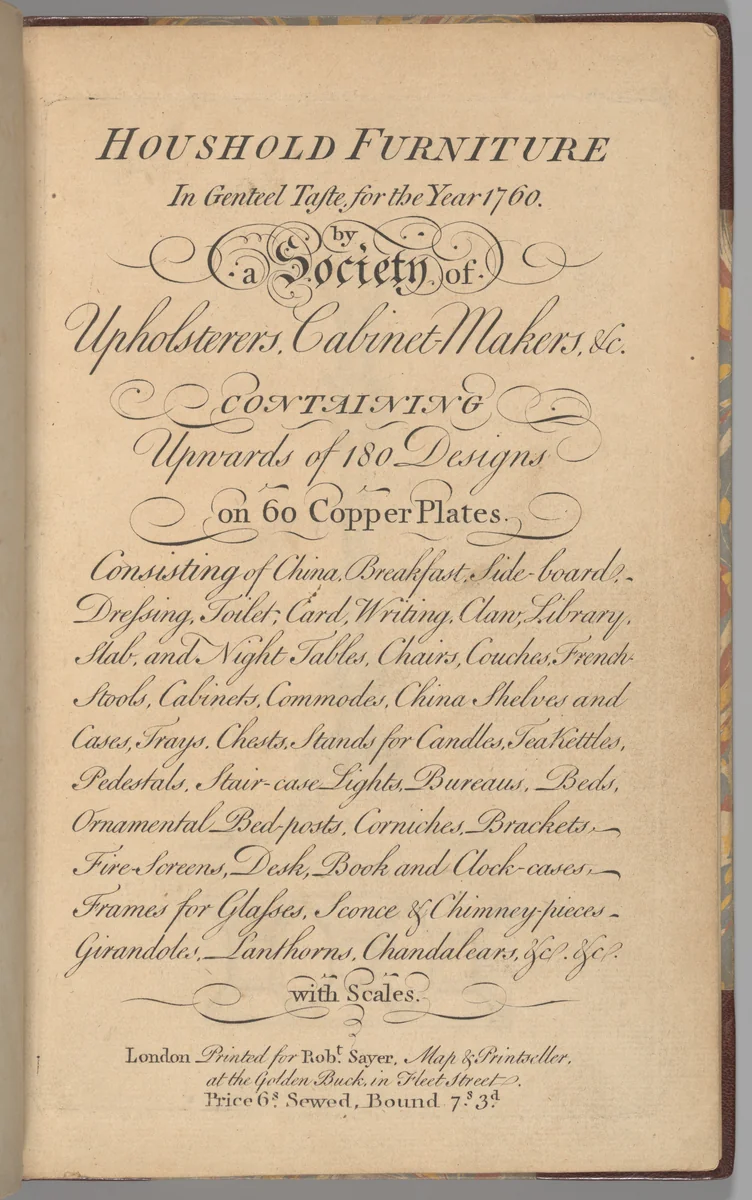 Household Furniture in the Genteel Taste for the Year 1760 [First edition] by The Society of Upholsterers, Cabinet-Makers, etc., book, 1760
