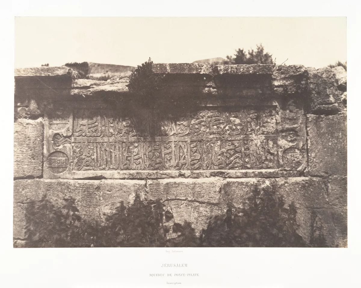Jérusalem, Aqueduc de Ponce-Pilate, Inscription by Auguste Salzmann, photograph, 1854-1859