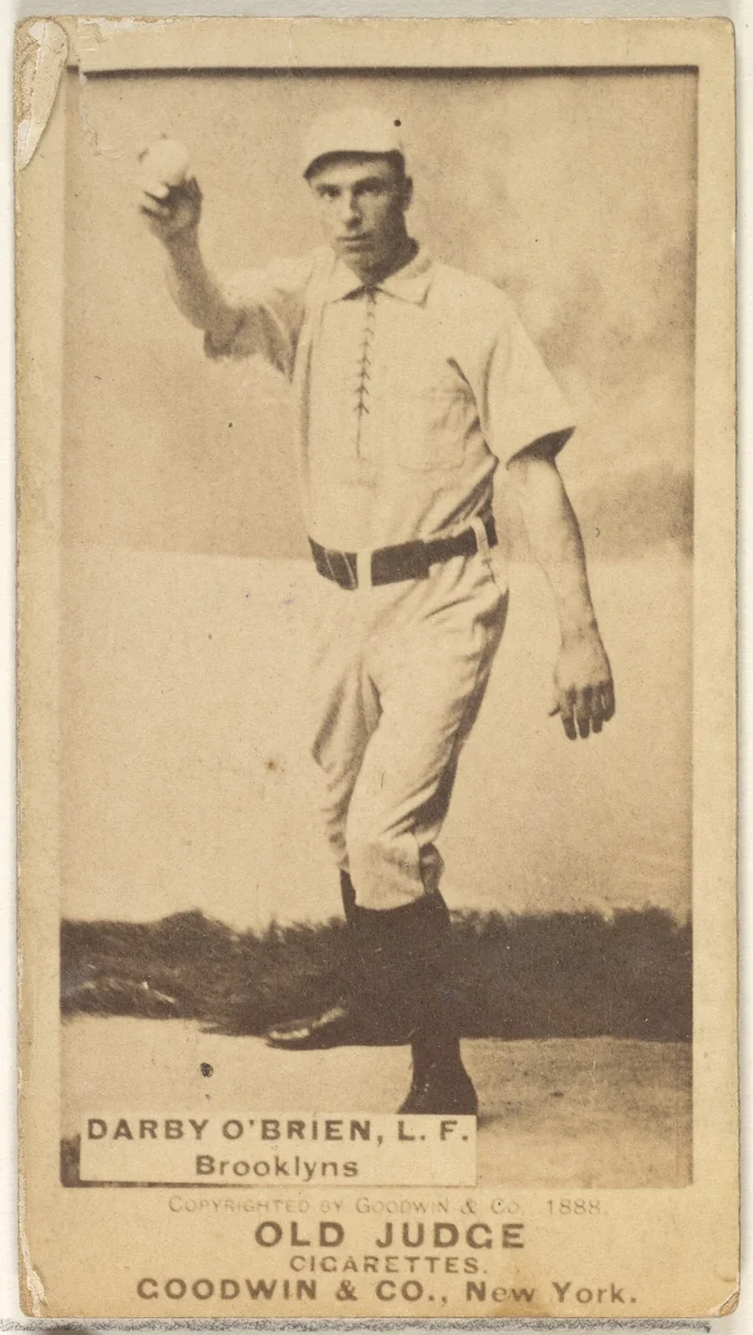 Darby O'Brien, Left Field, Brooklyn Bridegrooms, from the Old Judge series (N172) for Old Judge Cigarettes by Goodwin & Company, photograph, 1888