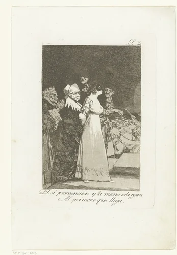 Ze zeggen ja en geven hun hand aan de eerste de beste by Francisco de Goya, print, 1797-1799