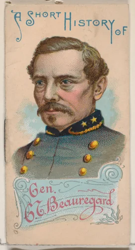 A Short History of General Pierre Gustave Toutant Beauregard, from the Histories of Generals series of booklets (N78) for Duke brand cigarettes by W. Duke, Sons & Co., print, 1888
