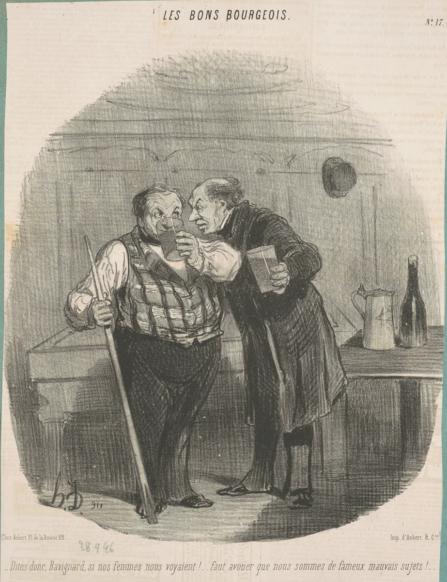 Dis donc, ravignard, si nos femmes nous voyaient! ... by Honoré Daumier, print, 1846
