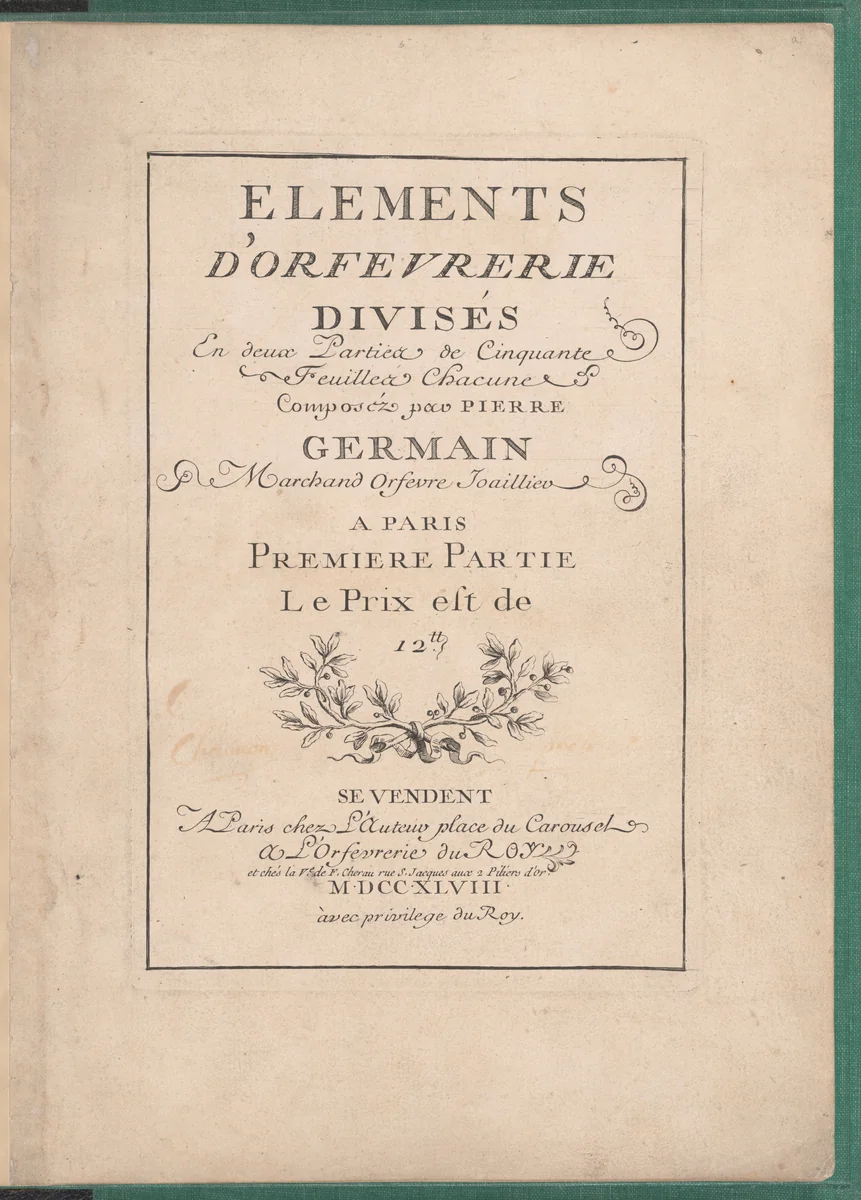 Elements d'Orfevrerie Divisés en deux Parties de Cinquante Feuilles by Pierre Germain, book, 1748
