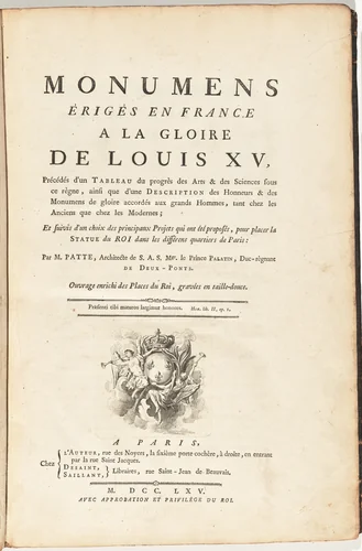 Monumens Érigés En France A La Gloire De Louis XV, Précédés d'un Tableau du progrès dês Arts & des Sciences sous ce règne,...Ouvrage enrichi des Places du Roi, gravées en tailledouce by Pierre Patte, volume, 1765