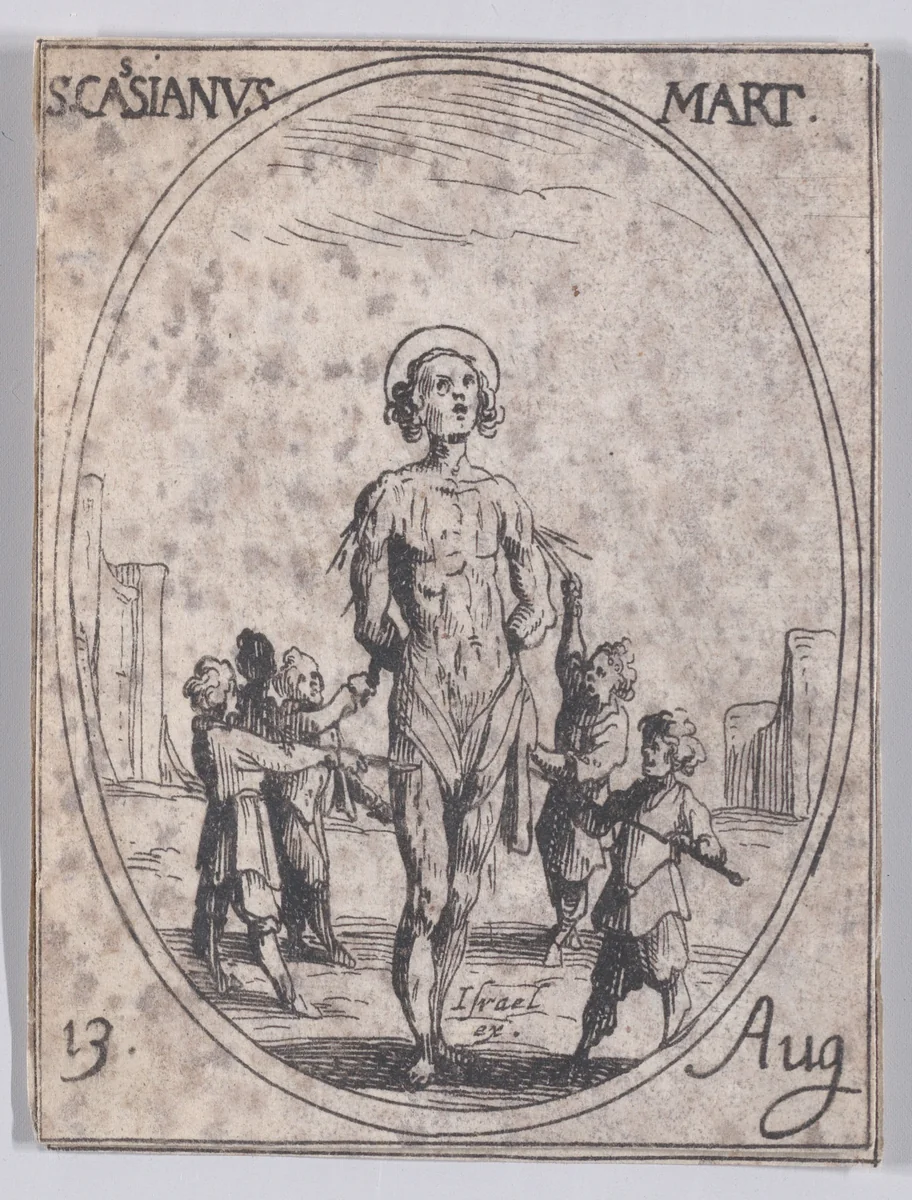 S. Cassien, martyr (St. Cassian, Martyr), August 13th, from "Les Images De Tous Les Saincts et Saintes de L'Année" (Images of All of the Saints and Religious Events of the Year) by Jacques Callot, print, 1636