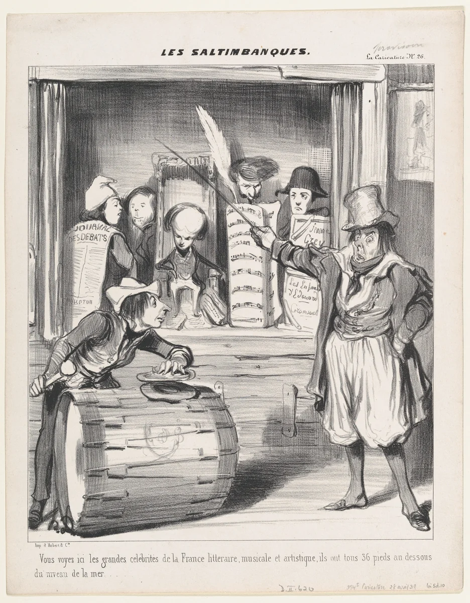 Here you see the great celebrities of literary, musical, and artistic France; they are thirty-six feet tall measured below sea level (Vous voyez ici les grandez célébrités), from Les Saltimbanques, published in La Caricature, April 28, 1839 by Honoré Daumier, print, 1839