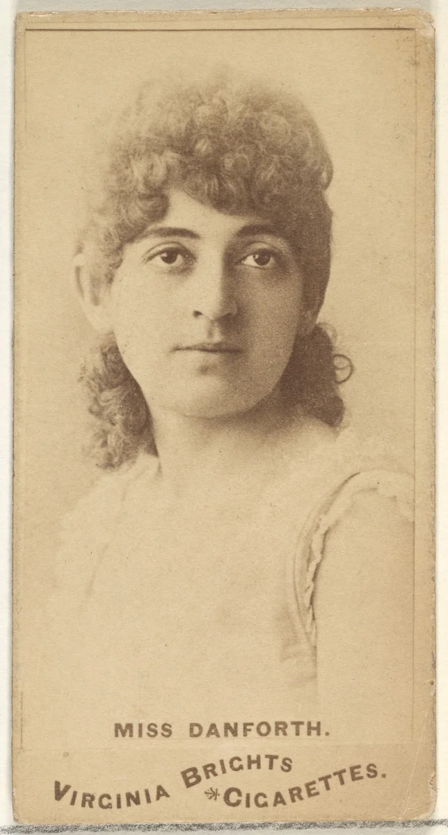 Miss Danforth, from the Actors and Actresses series (N45, Type 1) for Virginia Brights Cigarettes by Allen & Ginter, photograph, 1885-1891