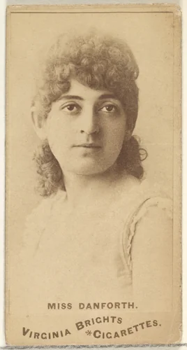 Miss Danforth, from the Actors and Actresses series (N45, Type 1) for Virginia Brights Cigarettes by Allen & Ginter, photograph, 1885-1891