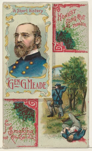A Short History: General George Gordon Meade, from the Histories of Generals series (N114) issued by W. Duke, Sons & Co. to promote Honest Long Cut Smoking and Chewing Tobacco by W. Duke, Sons & Co., print, 1888