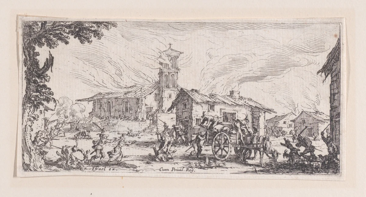 Pillage et Incendie d'un Village (Looting and Burning of a Village), plate 4 from "Les Petites Misères de la Guerre" (The Little Miseries of War) by Jacques Callot, print, 1636