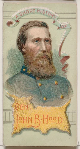 A Short History of General John Bell Hood, from the Histories of Generals series of booklets (N78) for Duke brand cigarettes by W. Duke, Sons & Co., print, 1888