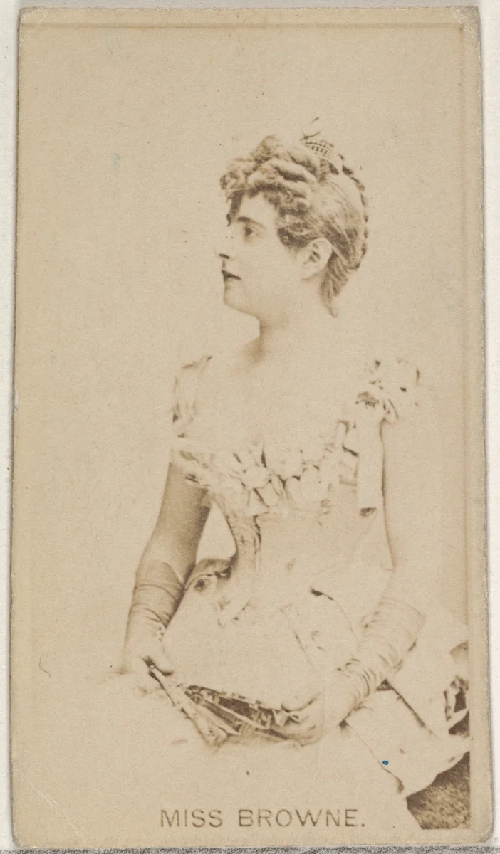 Miss Browne, from the Actors and Actresses series (N45, Type 8) for Virginia Brights Cigarettes by Allen & Ginter, photograph, 1885-1891