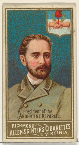 President of the Argentine Republic, from World's Sovereigns series (N34) for Allen & Ginter Cigarettes by Allen & Ginter, print, 1889