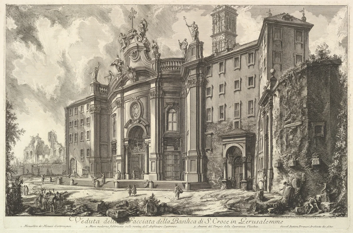 View of the Façade of the Basilica of S. Croce in Gerusalemme [the Holy Cross in Jerusalem], from Vedute di Roma (Roman Views) by Giovanni Battista Piranesi, print, 1745-1755