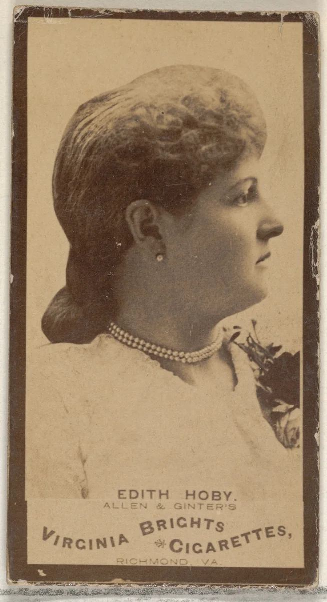 Edith Hoby, from the Actors and Actresses series (N45, Type 3) for Virginia Brights Cigarettes by Allen & Ginter, photograph, 1885-1891