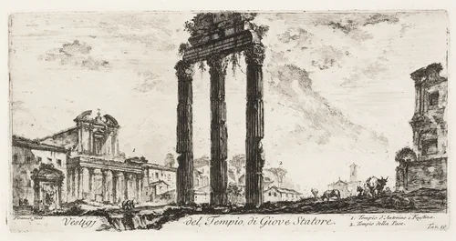 Ruins of the Temple of Jupiter Stator [Jupiter the Supporter]. 1. Temple of Antoninus and Faustina. 2. Temple of Peace, plate 10 from Some Views of Triumphal Arches and other Monuments by Giovanni Battista Piranesi, print, 1748