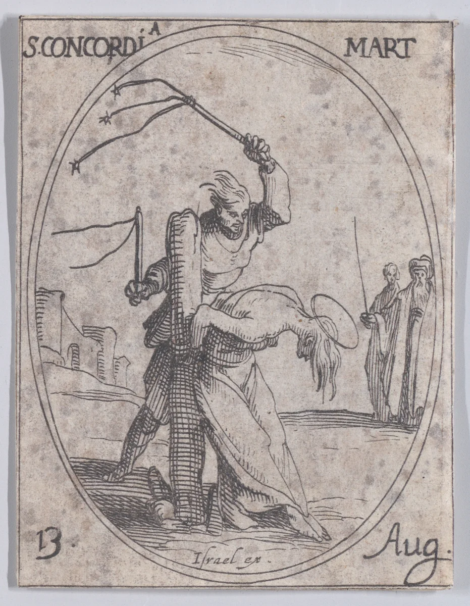 Ste. Concorde, martyre (St. Concordia, Martyr), August 13th, from "Les Images De Tous Les Saincts et Saintes de L'Année" (Images of All of the Saints and Religious Events of the Year) by Jacques Callot, print, 1636