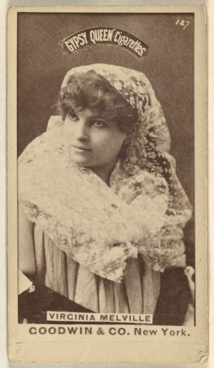 Virginia Melville, from the Actors and Actresses series (N171) for Gypsy Queen Cigarettes by Goodwin & Company, photograph, 1886-1890