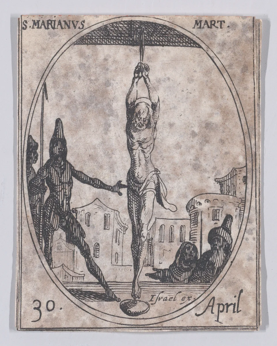 S. Marien, martyre (St. Marianus, Martyr), April 30th, from "Les Images De Tous Les Saincts et Saintes de L'Année" (Images of All of the Saints and Religious Events of the Year) by Jacques Callot, print, 1636