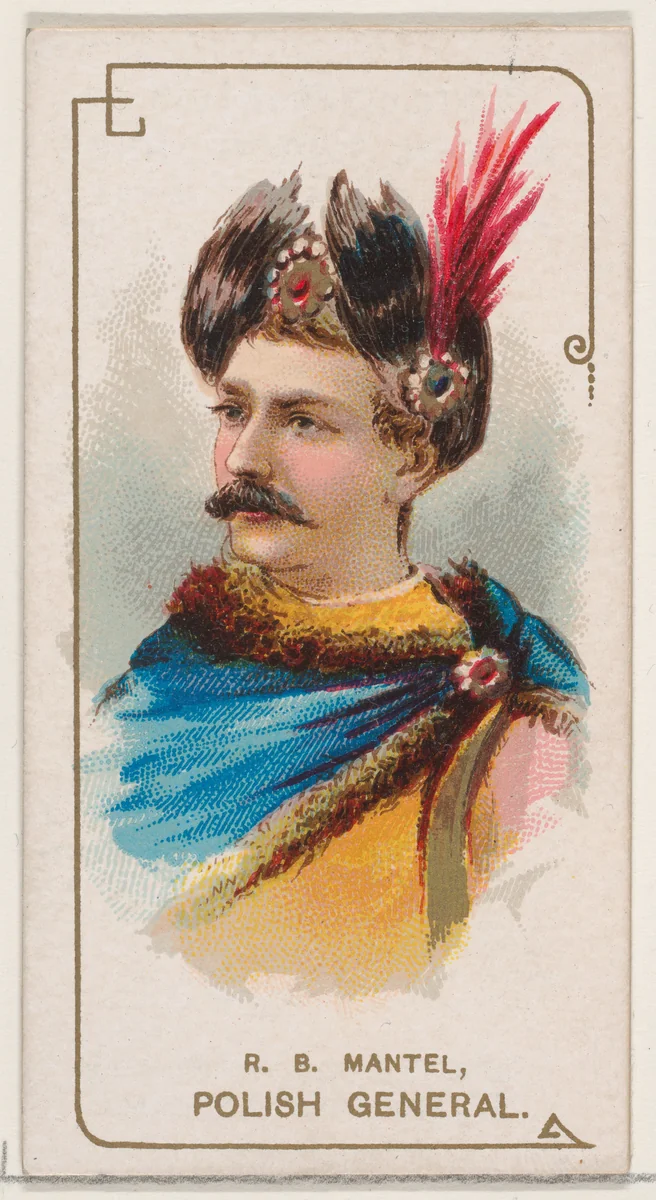 R. B. Mantel Dressed as Polish General, from the set Actors and Actresses, Second Series (N71) for Duke brand cigarettes by W. Duke, Sons & Co., print, 1888-1890
