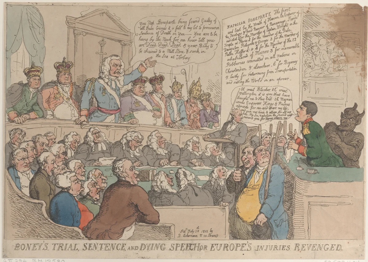 Boney's Trial Sentence and Dying Speech, or Europe's Injuries Revenged by Thomas Rowlandson, print, 1815