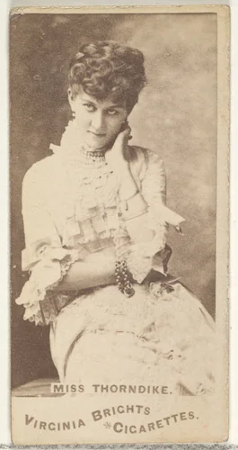 Miss Thorndike, from the Actors and Actresses series (N45, Type 1) for Virginia Brights Cigarettes by Allen & Ginter, photograph, 1885-1891