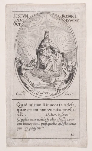 Notre-Dame du Rosaire, La Vierge (Feast of Our Lady of the Rosary), First Sunday in October, scene 10 from Images des Fêtes Mobiles (Images of Moveable Feasts from the Christian Calendar), part of "Les Images De Tous Les Saincts et Saintes de L'Année" (Images of All of the Saints and Religious Events of the Year) by Jacques Callot, print, 1627-1637