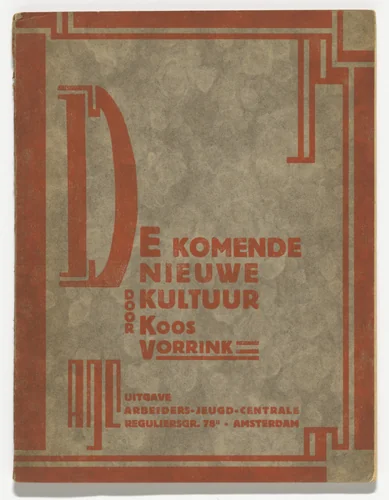The Coming New Culture (De Komende Nieuwe Kultuur) by Koos Vorrink by Fré Cohen, design, 1925