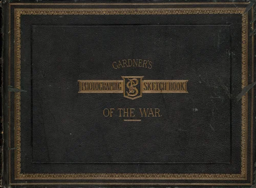 Gardner's Photographic Sketch Book of the War (Volume 2) by Alexander Gardner, volume, 1866