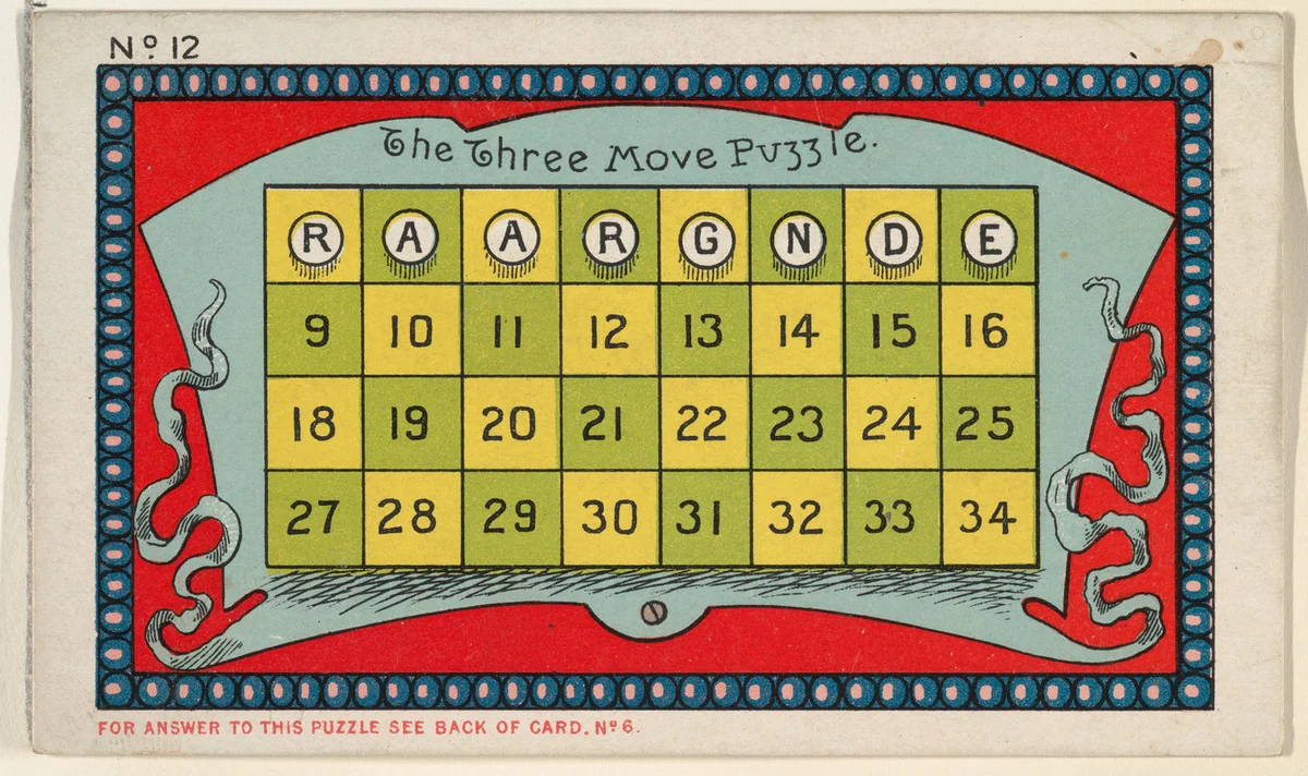 Puzzle Card Number 12, The Three Move Puzzle, from the Jokes series (N118) issued by Duke Sons & Co. to promote Honest Long Cut Tobacco by W. Duke, Sons & Co., print, 1887-1891