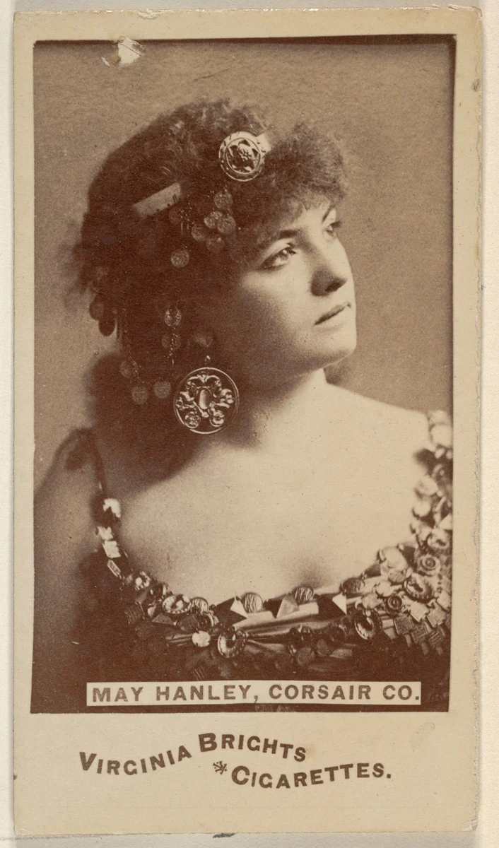 May Hanley, Corsair Co., from the Actors and Actresses series (N45, Type 6) for Virginia Brights Cigarettes by Allen & Ginter, photograph, 1885-1891