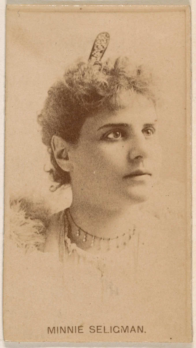 Minnie Seligman, from the Actresses series (N245) issued by Kinney Brothers to promote Sweet Caporal Cigarettes by Kinney Brothers Tobacco Company, photograph, 1890