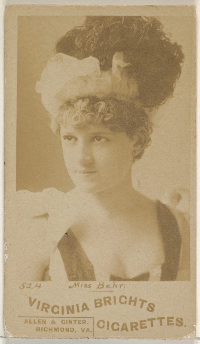 Card 524, Miss Behr, from the Actors and Actresses series (N45, Type 6) for Virginia Brights Cigarettes by Allen & Ginter, photograph, 1885-1891