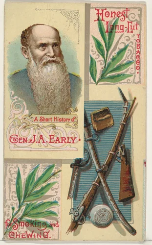 A Short History of General Jubal Anderson Early, from the Histories of Generals series (N114) issued by W. Duke, Sons & Co. to promote Honest Long Cut Smoking and Chewing Tobacco by W. Duke, Sons & Co., print, 1888