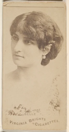 Belle, from the Actors and Actresses series (N45, Type 1) for Virginia Brights Cigarettes by Allen & Ginter, photograph, 1885-1891