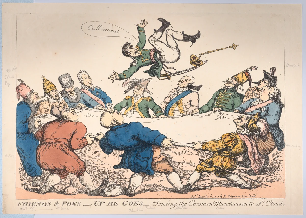 Friends and Foes–Up He Goes–Sending the Corsican Munchausen to St. Cloud's by Thomas Rowlandson, print, 1813