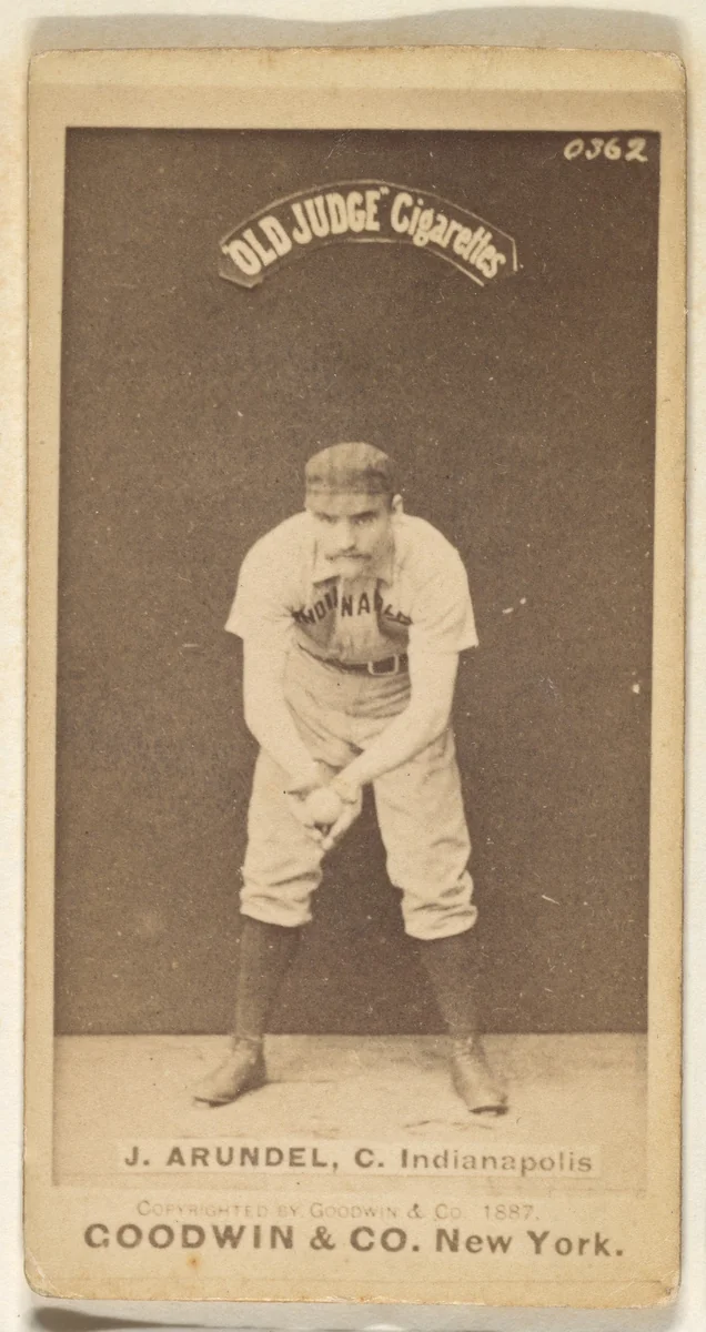 John Thomas "Tug" Arundel, Catcher, Indianapolis, from the Old Judge series (N172) for Old Judge Cigarettes by Goodwin & Company, photograph, 1887