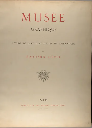 Musée graphique pour l'étude de l'art dans toutes ses applications by Edouard Lièvre, artwork, 1880-1883