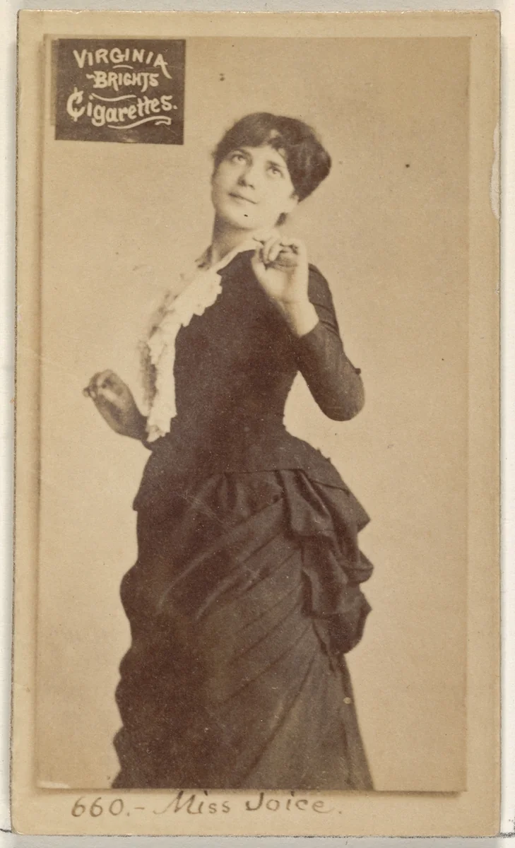 Card 660, Miss Joice, from the Actors and Actresses series (N45, Type 2) for Virginia Brights Cigarettes by Allen & Ginter, photograph, 1885-1891