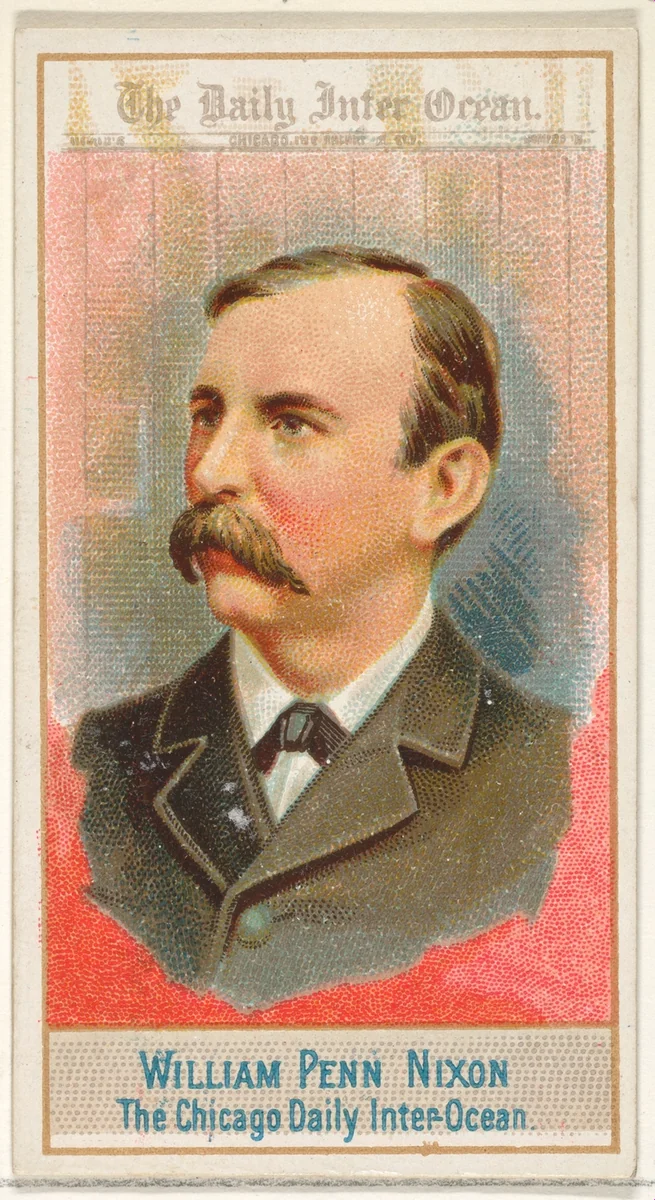 William Penn Nixon, The Chicago Daily Inter-Ocean, from the American Editors series (N1) for Allen & Ginter Cigarettes Brands by Allen & Ginter, print, 1887