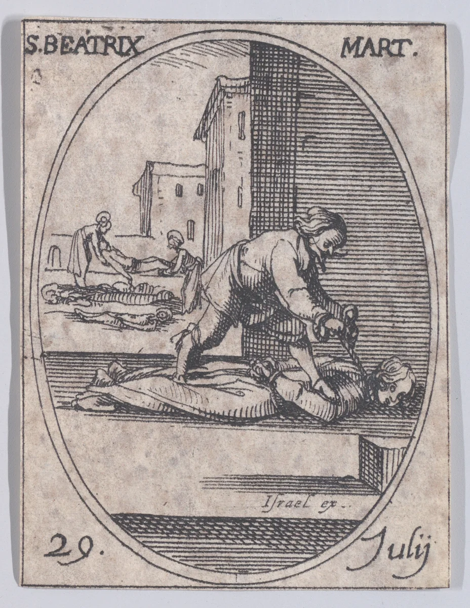 St. Beatrix, Martyr, July 30th, from "Les Images De Tous Les Saincts et Saintes de L'Année" (Images of All of the Saints and Religious Events of the Year) by Jacques Callot, print, 1636