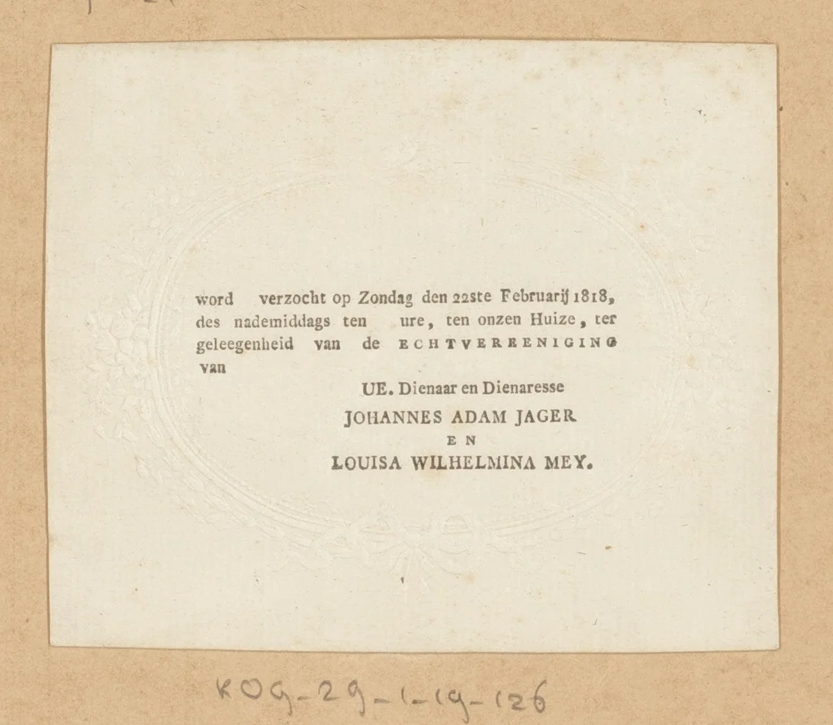 Uitnodiging voor de viering van het huwelijk van Johannes Adam Jager en Louisa Wilhelmina Mey, 22 februari 1818 by anonymous, other, 1818
