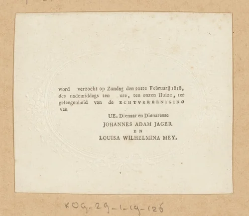 Uitnodiging voor de viering van het huwelijk van Johannes Adam Jager en Louisa Wilhelmina Mey, 22 februari 1818 by anonymous, other, 1818