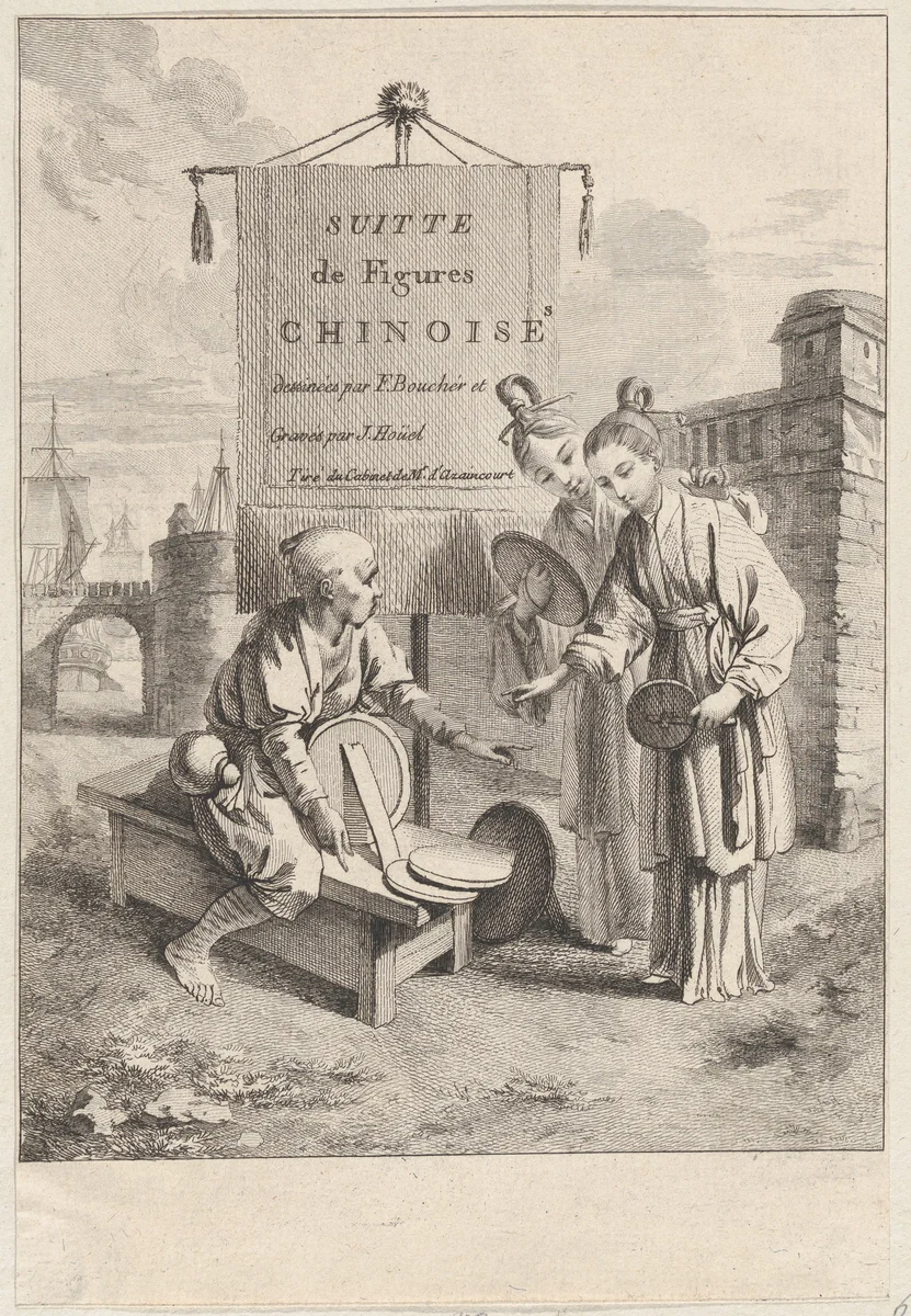 Frontispiece, from Suite de Figures Chinoises. . . Tiré du Cabinet de Mr. d'Azaincourt (Series of Chinoiserie Figures. . .From the Chambers of Mr. d'Azaincourt) by Jean-Pierre-Louis-Laurent Hoüel, print, 1755-1776