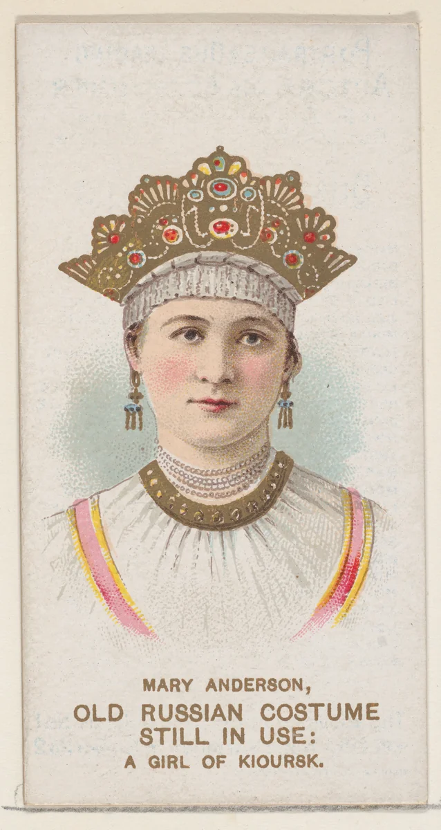 Mary Anderson in Old Russian Costume as a Girl of Kioursk, from the set Actors and Actresses, First Series (N70) for Duke brand cigarettes by W. Duke, Sons & Co., print, 1888-1889
