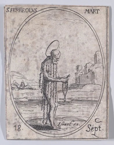 S. Ferréol, martyr (St. Ferreolus, Martyr), September 18th, from "Les Images De Tous Les Saincts et Saintes de L'Année" (Images of All of the Saints and Religious Events of the Year) by Jacques Callot, print, 1636