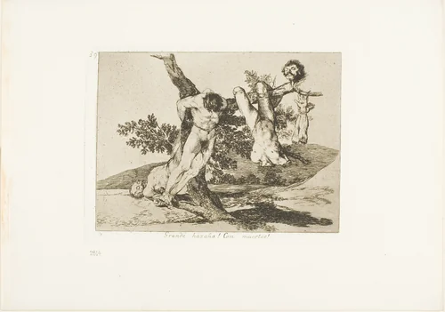 A Heroic Feat! With Dead Men!, plate 39 from The Disasters of War by Francisco José de Goya, print, 1812-1815