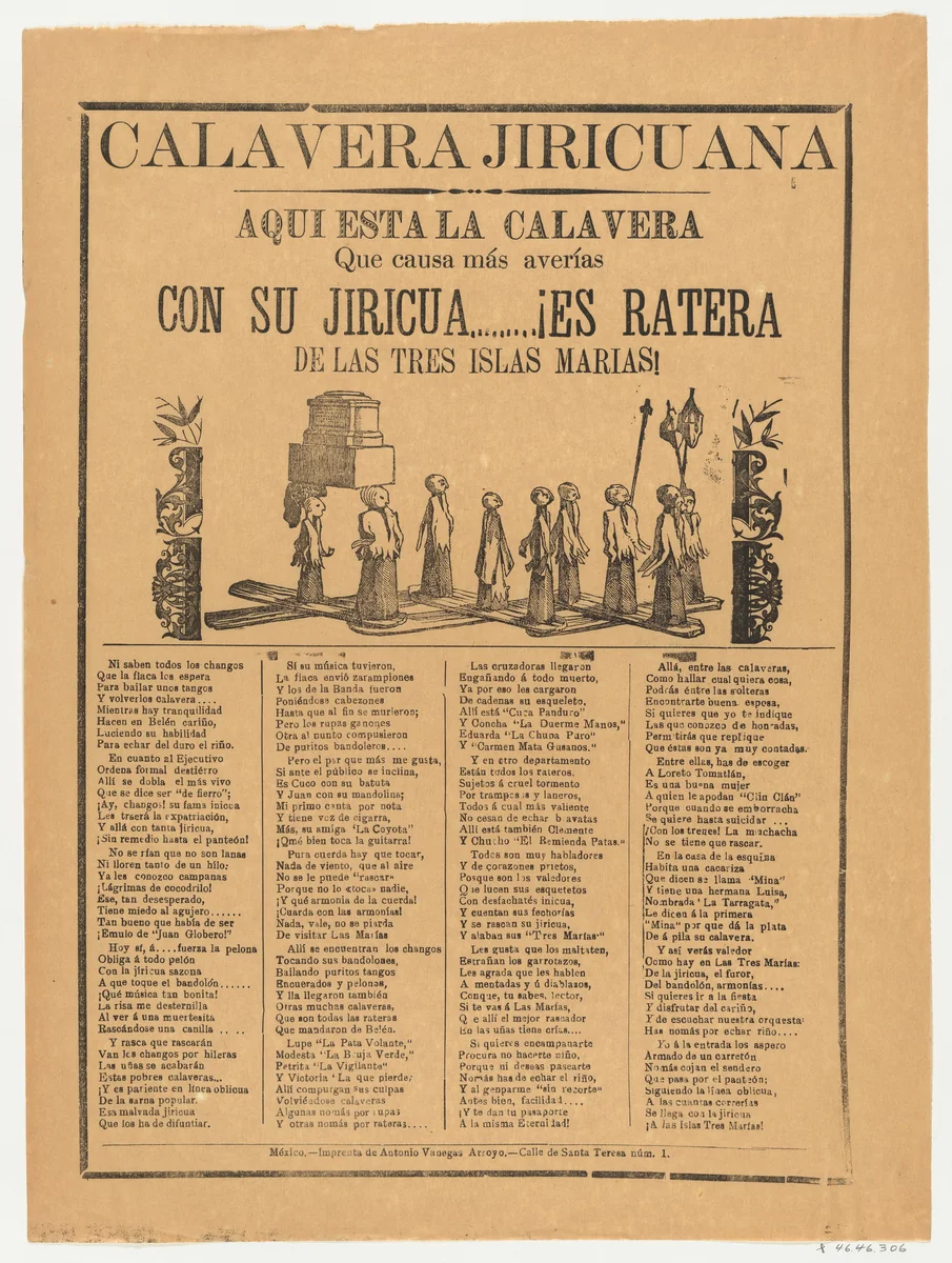 Broadsheet relating to the calavero (skeleton) Jiricuana, a corrido (ballad) in the bottom section by anonymous, print, 1890-1900