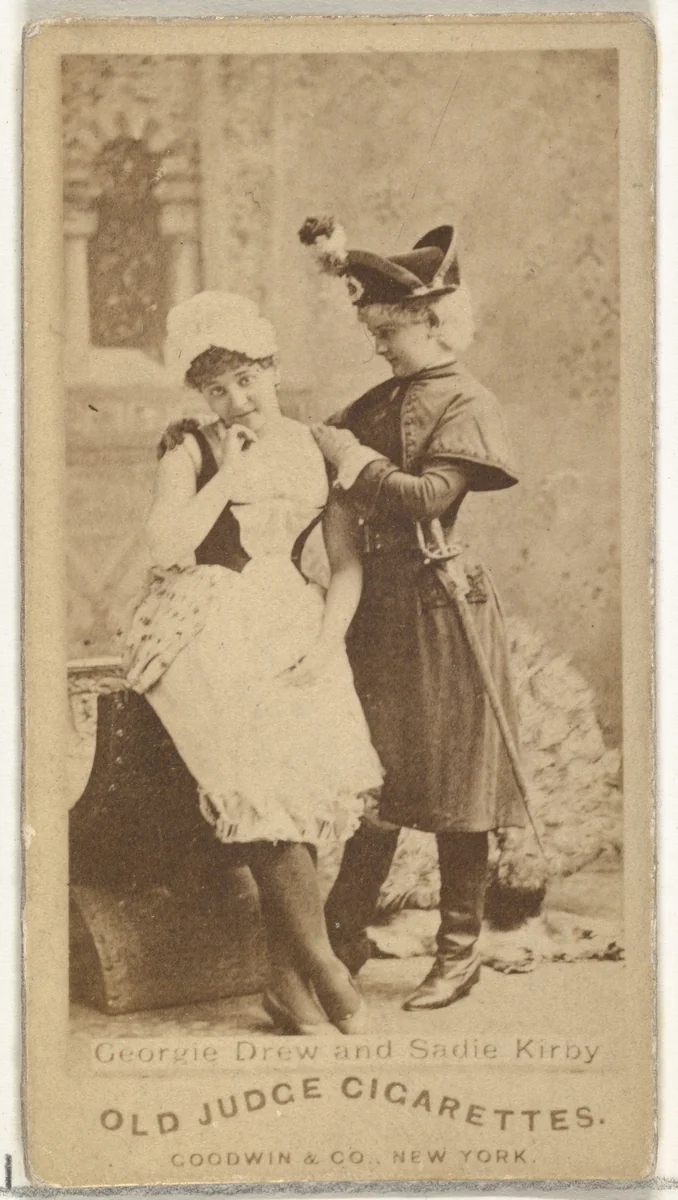 Georgie Drew and Sadie Kirby, from the Actors and Actresses series (N171) for Old Judge Cigarettes by Goodwin & Company, photograph, 1886-1890