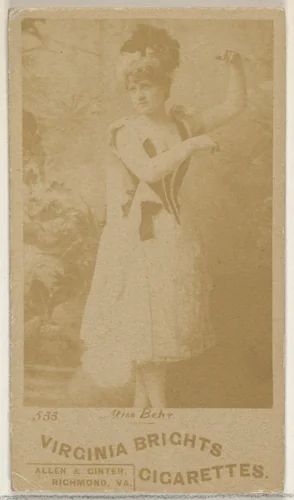 Card 533, Miss Behr, from the Actors and Actresses series (N45, Type 6) for Virginia Brights Cigarettes by Allen & Ginter, photograph, 1885-1891